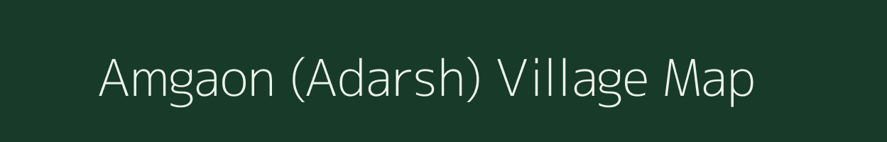 Amgaon (Adarsh) village map in Maharashtra