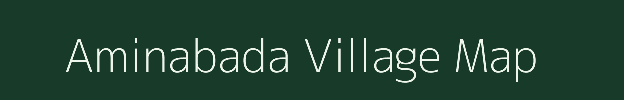 Aminabada village map in Andhra Pradesh