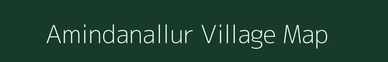Amindanallur village map in Tamil Nadu