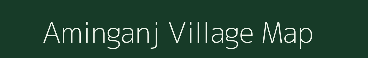 Aminganj village map in Madhya Pradesh