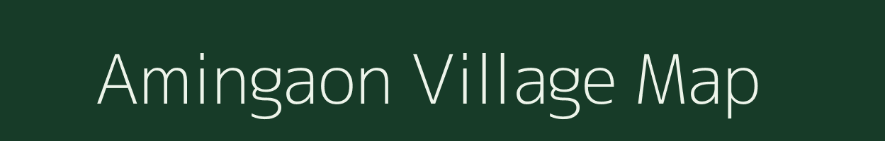 Amingaon village map in Assam