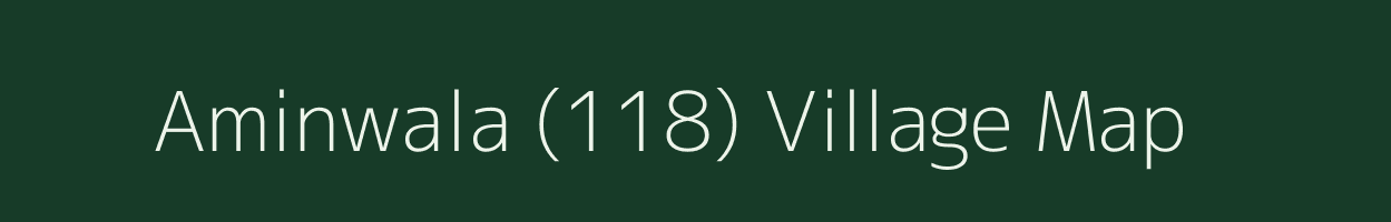 Aminwala (118) village map in Punjab