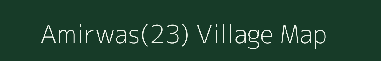 Amirwas(23) village map in Haryana