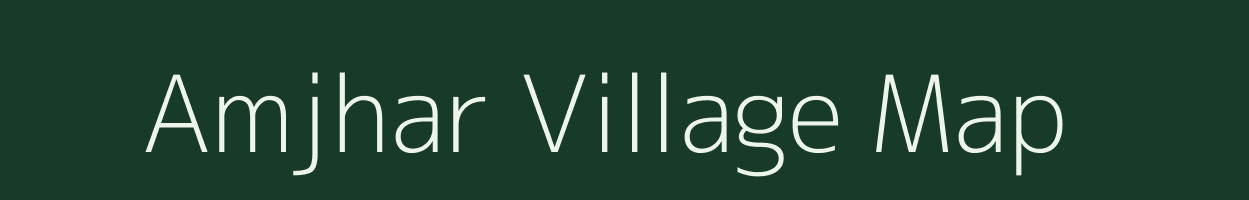 Amjhar village map in Bihar