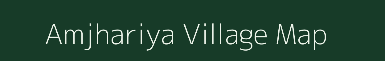 Amjhariya village map in Rajasthan