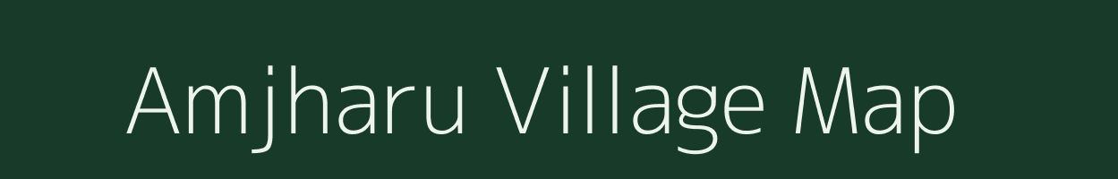 Amjharu village map in Uttarakhand