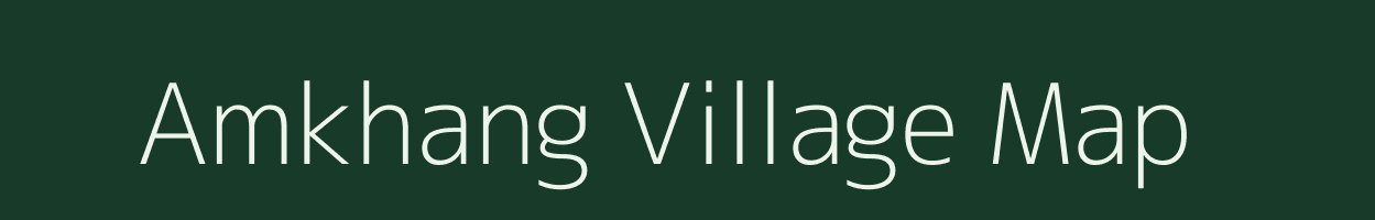 Amkhang village map in Meghalaya