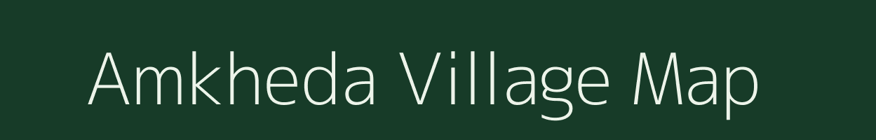 Amkheda village map in Madhya Pradesh