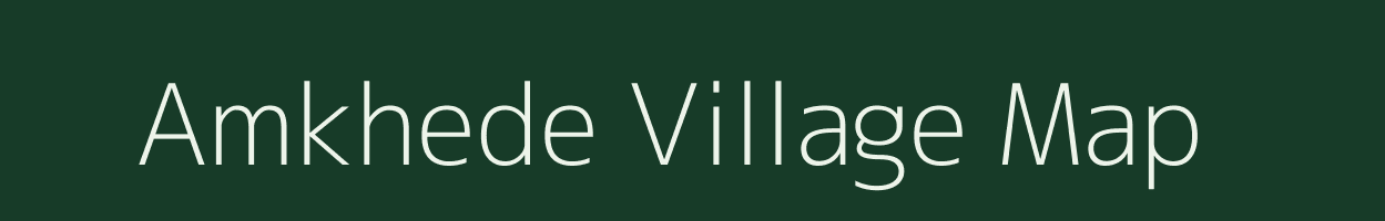 Amkhede village map in Maharashtra