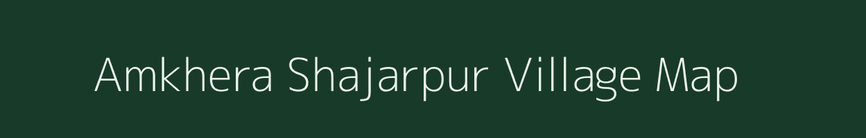 Amkhera Shajarpur village map in Uttar Pradesh