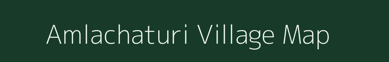 Amlachaturi village map in West Bengal