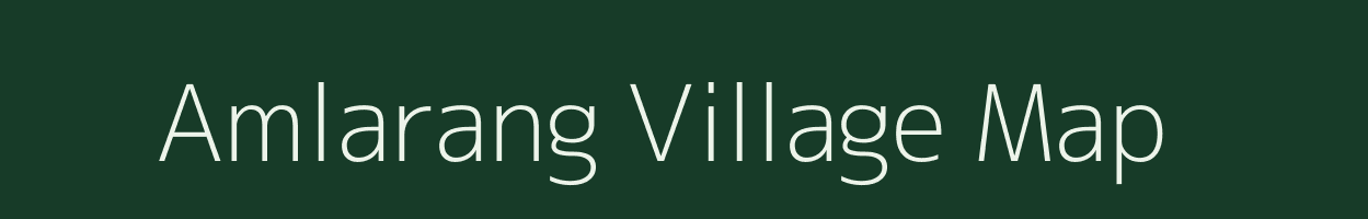 Amlarang village map in Meghalaya