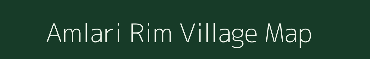 Amlari Rim village map in Meghalaya