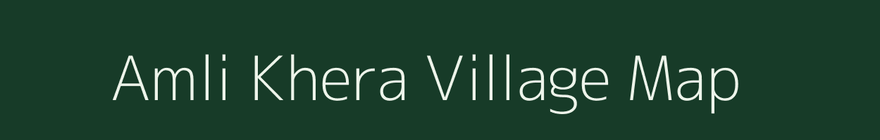 Amli Khera village map in Rajasthan
