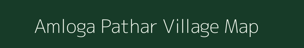 Amloga Pathar village map in Assam