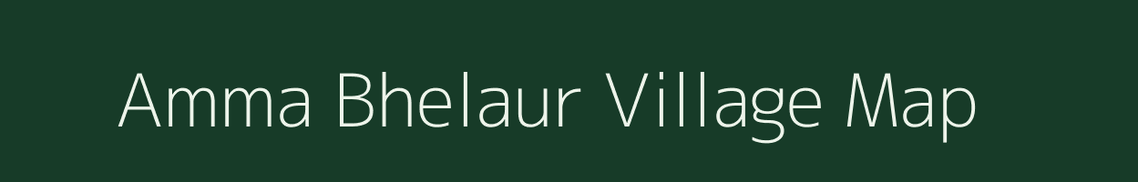 Amma Bhelaur village map in Uttar Pradesh