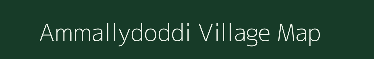 Ammallydoddi village map in Karnataka