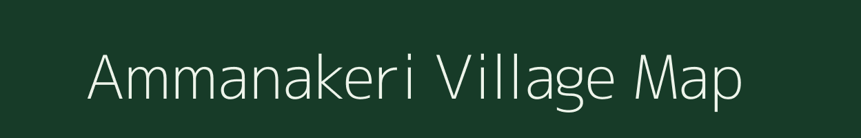 Ammanakeri village map in Karnataka