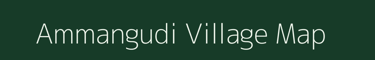 Ammangudi village map in Tamil Nadu