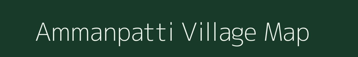 Ammanpatti village map in Tamil Nadu