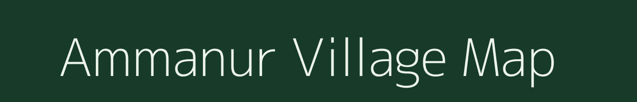 Ammanur village map in Tamil Nadu