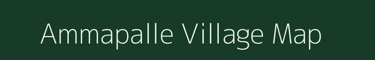 Ammapalle village map in Andhra Pradesh