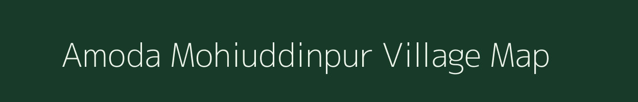 Amoda Mohiuddinpur village map in Uttar Pradesh