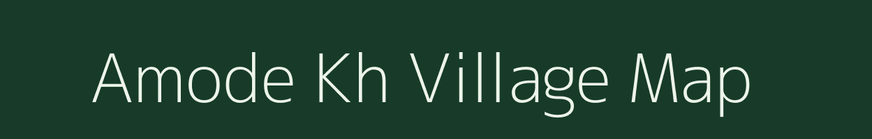 Amode Kh village map in Maharashtra