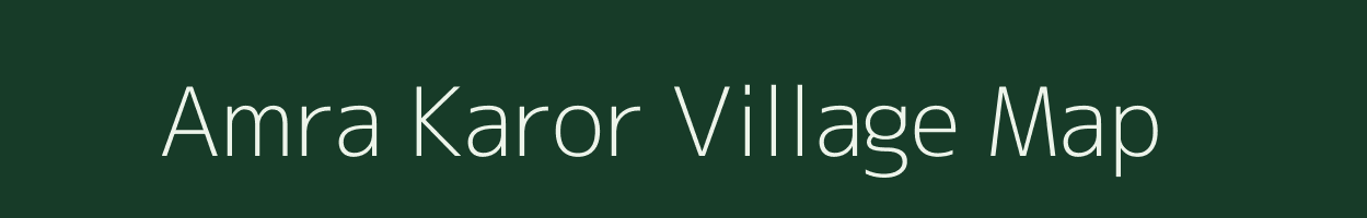 Amra Karor village map in Uttar Pradesh