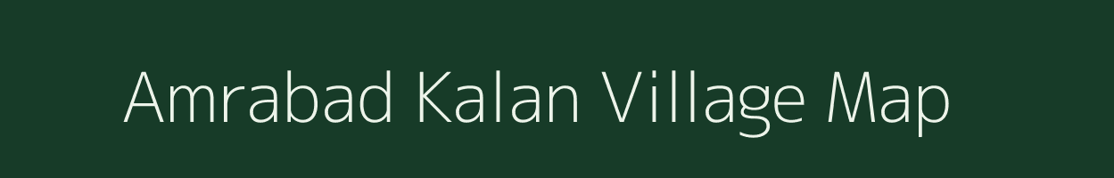 Amrabad Kalan village map in Madhya Pradesh