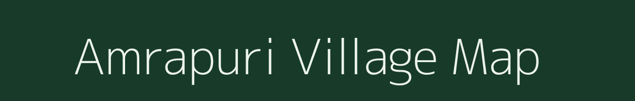 Amrapuri village map in Gujarat