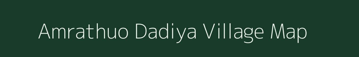 Amrathuo Dadiya village map in Uttar Pradesh