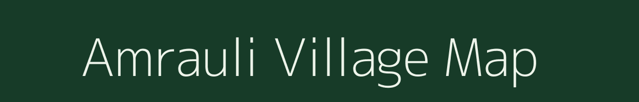 Amrauli village map in Uttar Pradesh