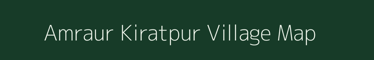 Amraur Kiratpur village map in Bihar