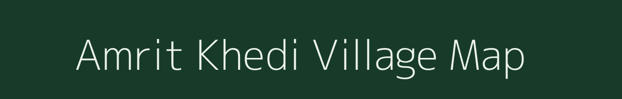 Amrit Khedi village map in Madhya Pradesh