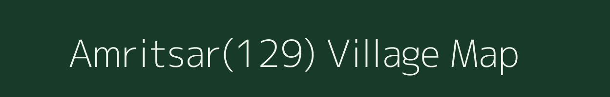 Amritsar(129) village map in Haryana