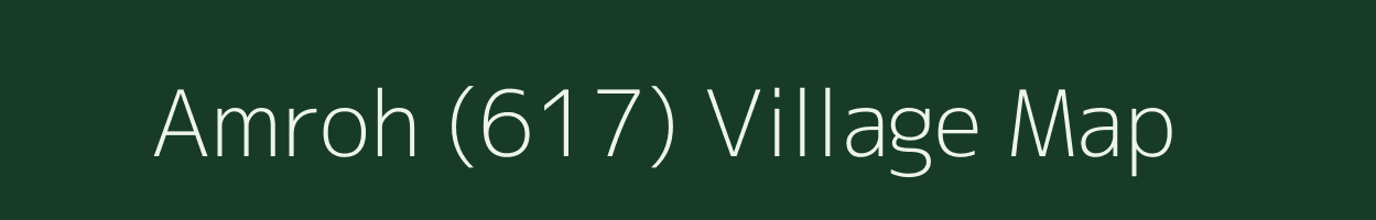 Amroh (617) village map in Punjab