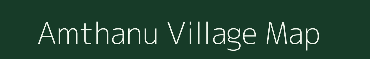 Amthanu village map in Madhya Pradesh