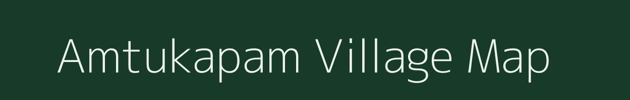 Amtukapam village map in Assam