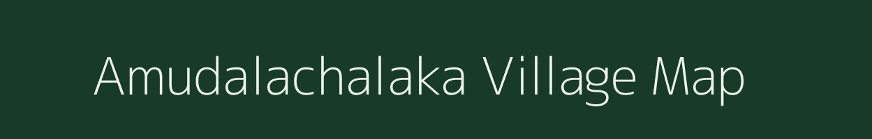 Amudalachalaka village map in Andhra Pradesh