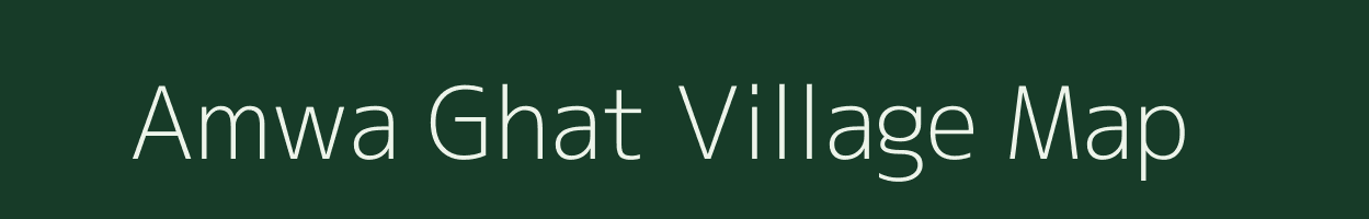 Amwa Ghat village map in Bihar