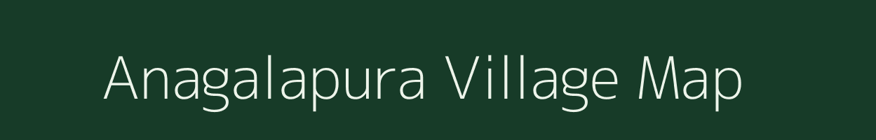 Anagalapura village map in Karnataka