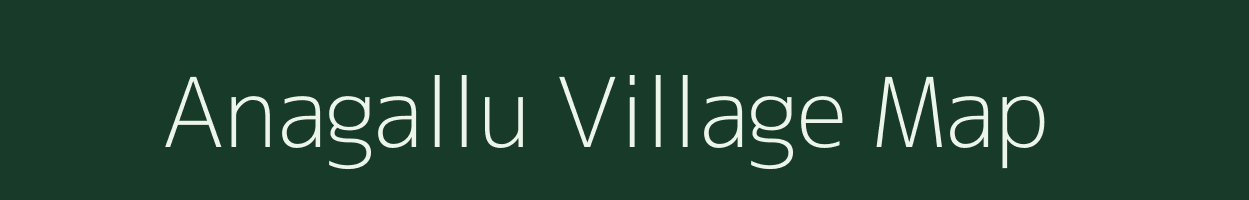 Anagallu village map in Andhra Pradesh