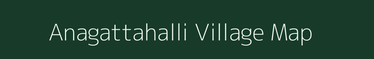 Anagattahalli village map in Karnataka