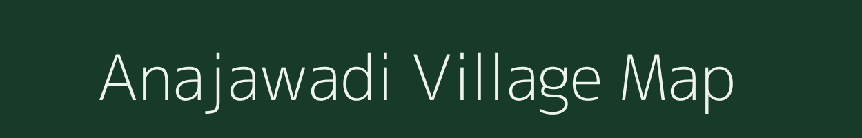 Anajawadi village map in Karnataka