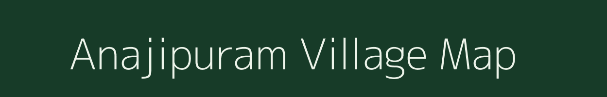 Anajipuram village map in Andhra Pradesh