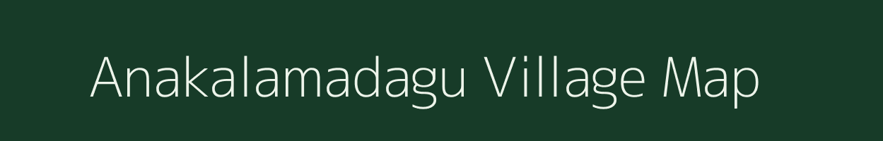 Anakalamadagu village map in Karnataka