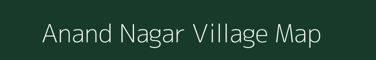 Anand Nagar village map in Rajasthan