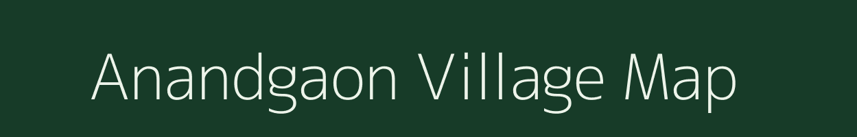 Anandgaon village map in Maharashtra