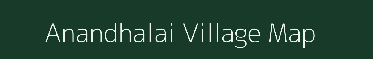 Anandhalai village map in Tamil Nadu